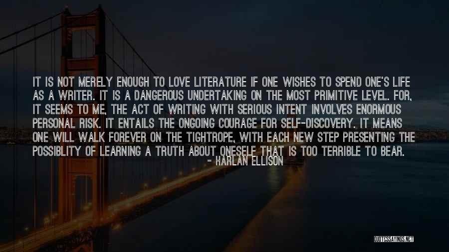 Learning Is Ongoing Quotes By Harlan Ellison Learning Is Ongoing Quotes By Harlan Ellison