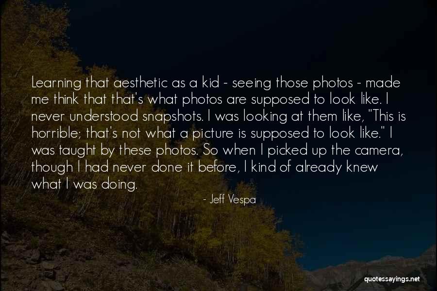 Learning Kids Quotes By Jeff Vespa Learning Kids Quotes By Jeff Vespa