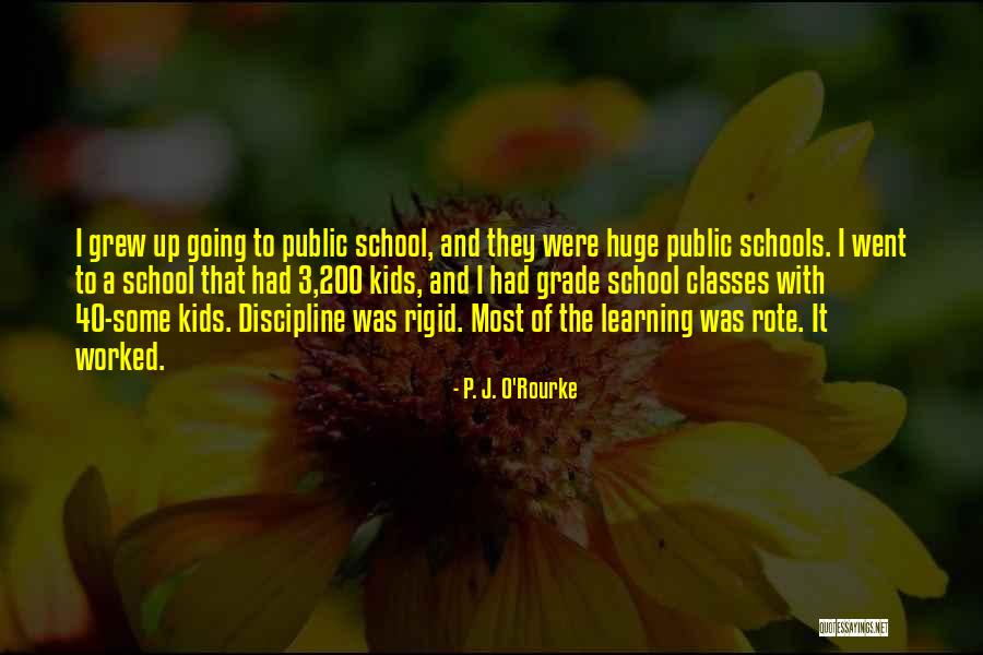 Learning Kids Quotes By P. J. O'Rourke Learning Kids Quotes By P. J. O'Rourke
