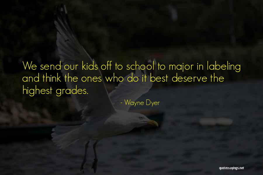 Learning Kids Quotes By Wayne Dyer Learning Kids Quotes By Wayne Dyer