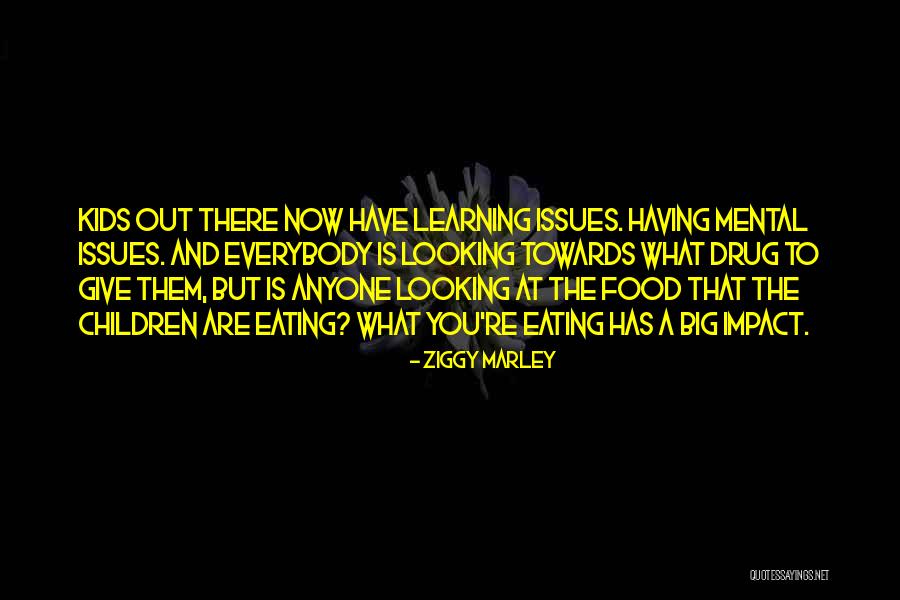 Learning Kids Quotes By Ziggy Marley Learning Kids Quotes By Ziggy Marley