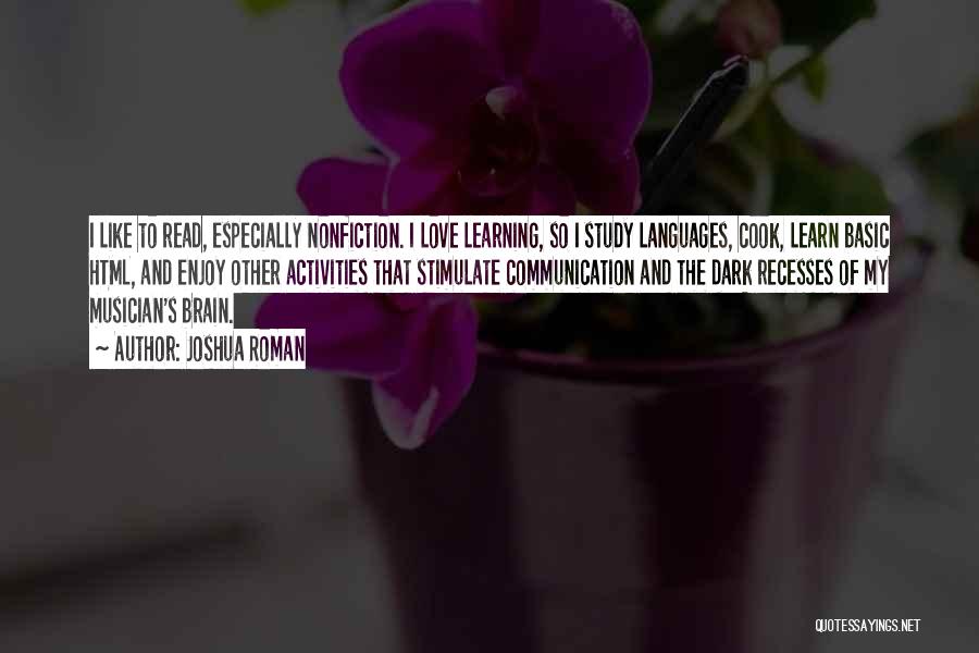 Learning Languages Quotes By Joshua Roman
