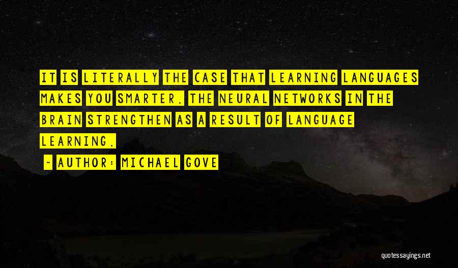 Learning Languages Quotes By Michael Gove