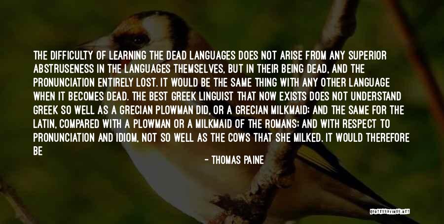 Learning Languages Quotes By Thomas Paine