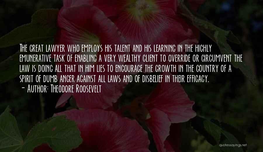 Learning Law Quotes By Theodore Roosevelt