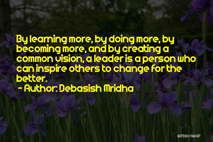 Learning Leadership Quotes By Debasish Mridha