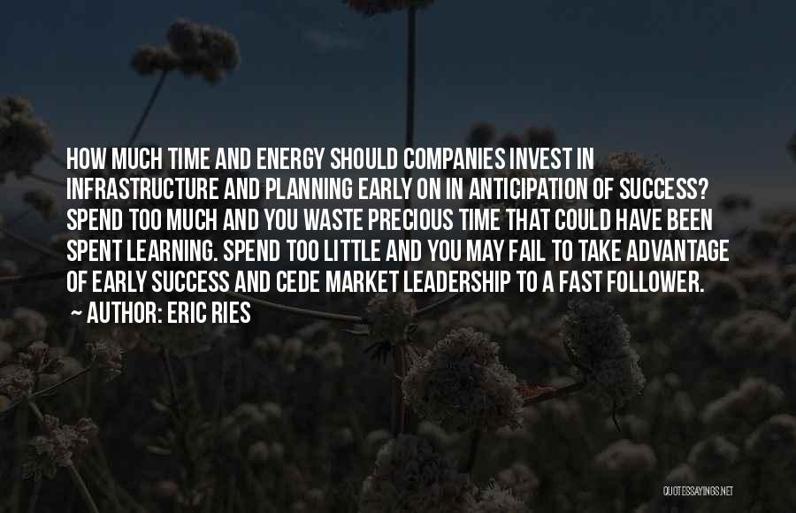 Learning Leadership Quotes By Eric Ries