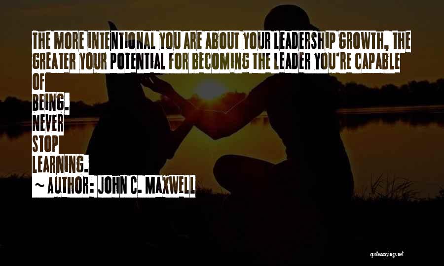Learning Leadership Quotes By John C. Maxwell