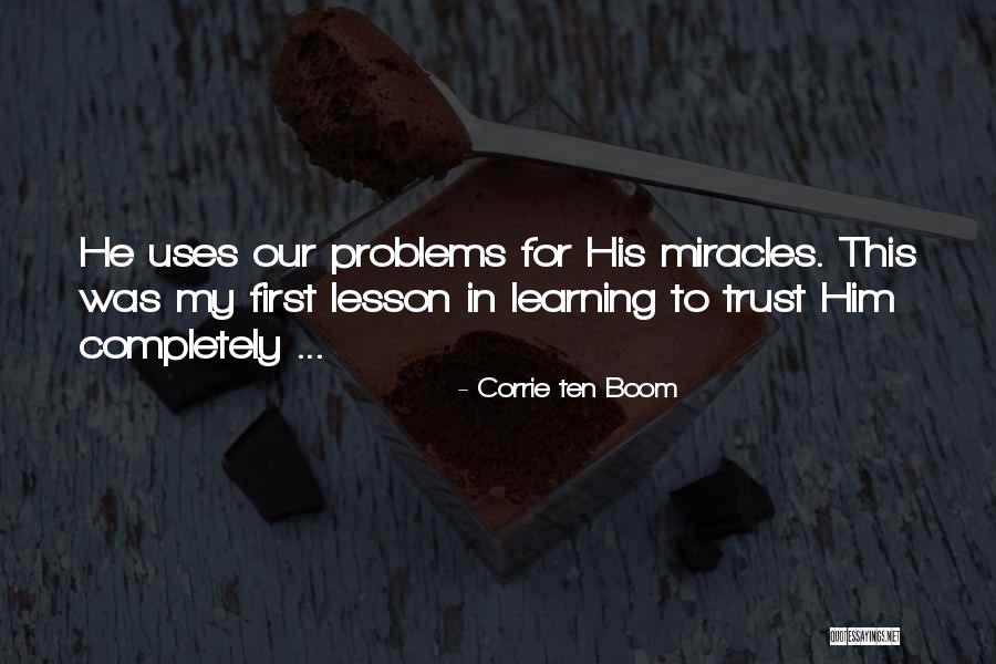 Learning Lesson Quotes By Corrie Ten Boom Learning Lesson Quotes By Corrie Ten Boom