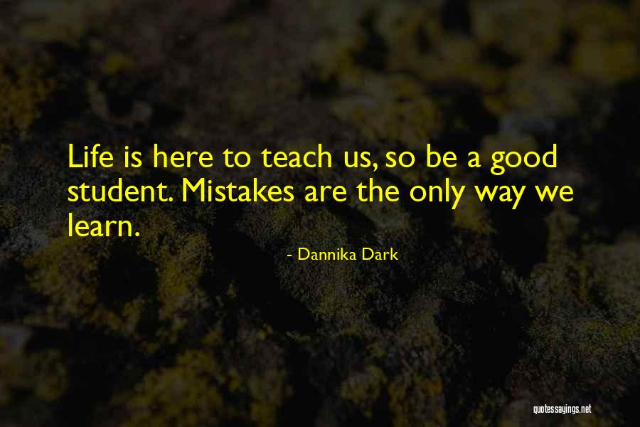 Learning Lesson Quotes By Dannika Dark Learning Lesson Quotes By Dannika Dark