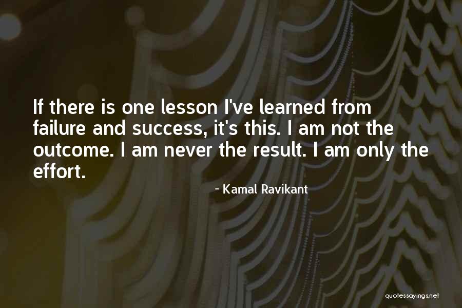 Learning Lesson Quotes By Kamal Ravikant Learning Lesson Quotes By Kamal Ravikant