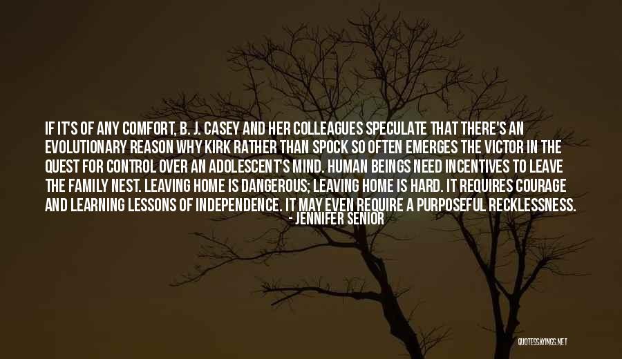 Learning Lessons Hard Way Quotes By Jennifer Senior