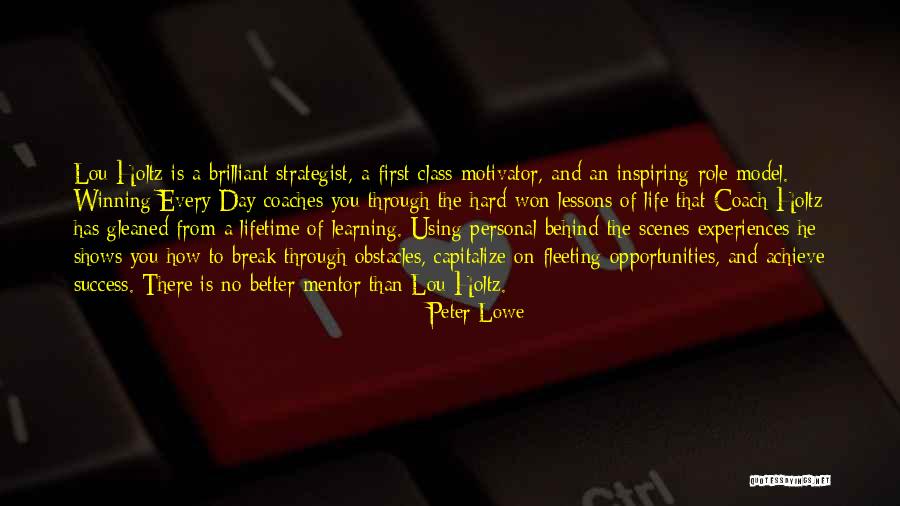 Learning Lessons Hard Way Quotes By Peter Lowe