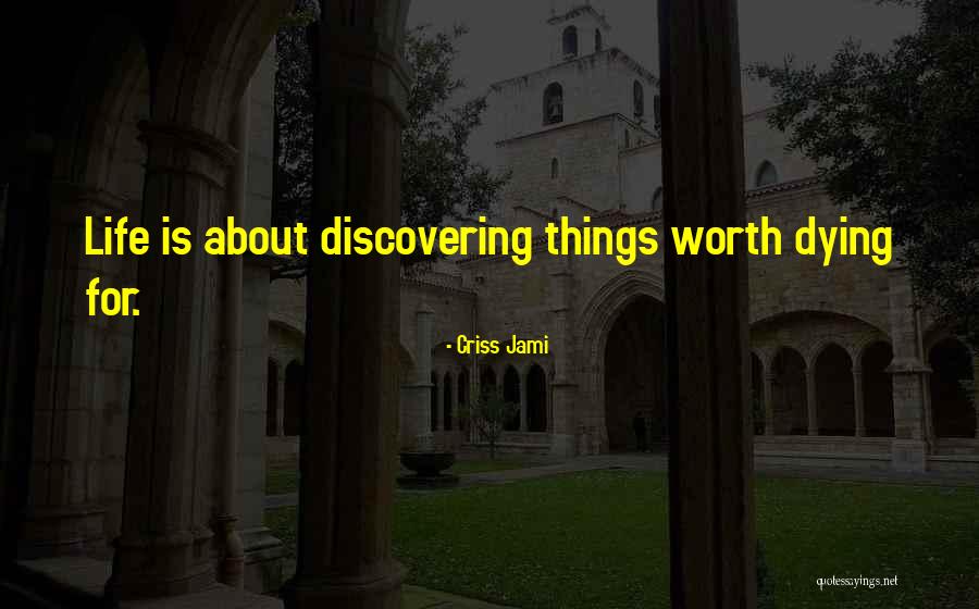 Learning Life Experience Quotes By Criss Jami Learning Life Experience Quotes By Criss Jami