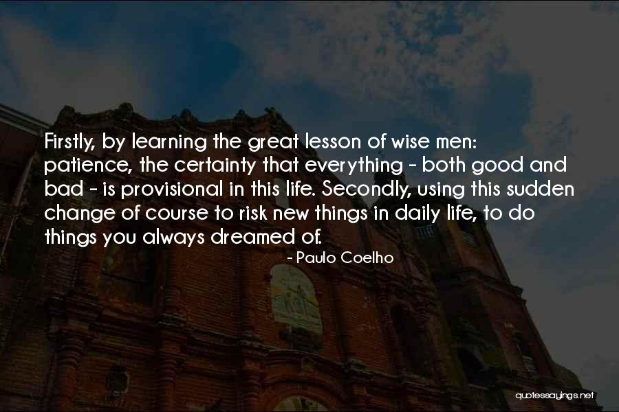 Learning Life Lesson Quotes By Paulo Coelho Learning Life Lesson Quotes By Paulo Coelho