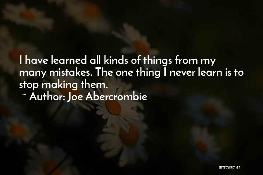 Learning Life Lessons Quotes By Joe Abercrombie