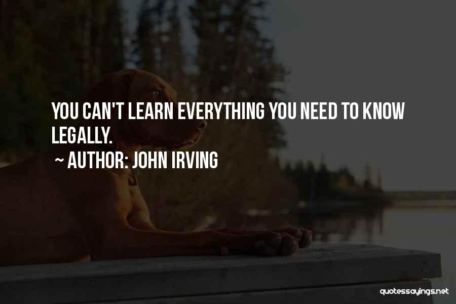 Learning Life Lessons Quotes By John Irving