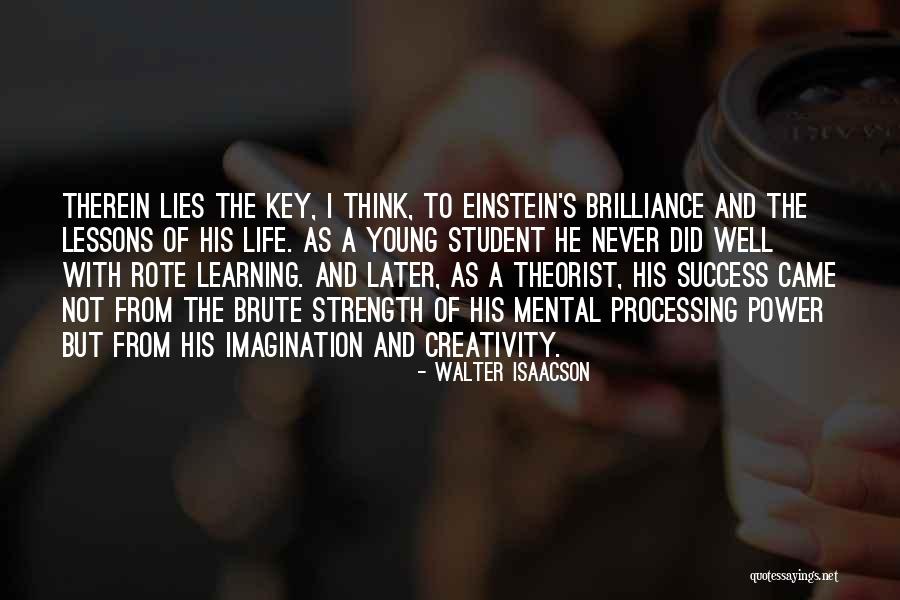 Learning Life Lessons Quotes By Walter Isaacson