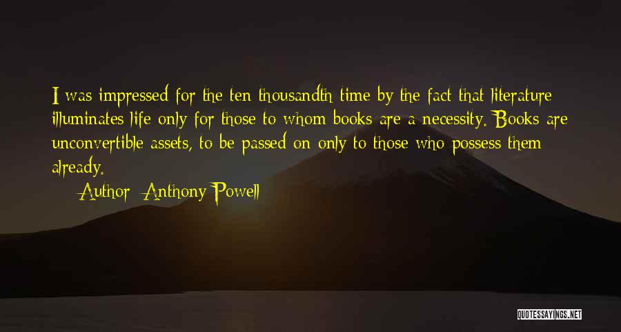 Learning Literature Quotes By Anthony Powell