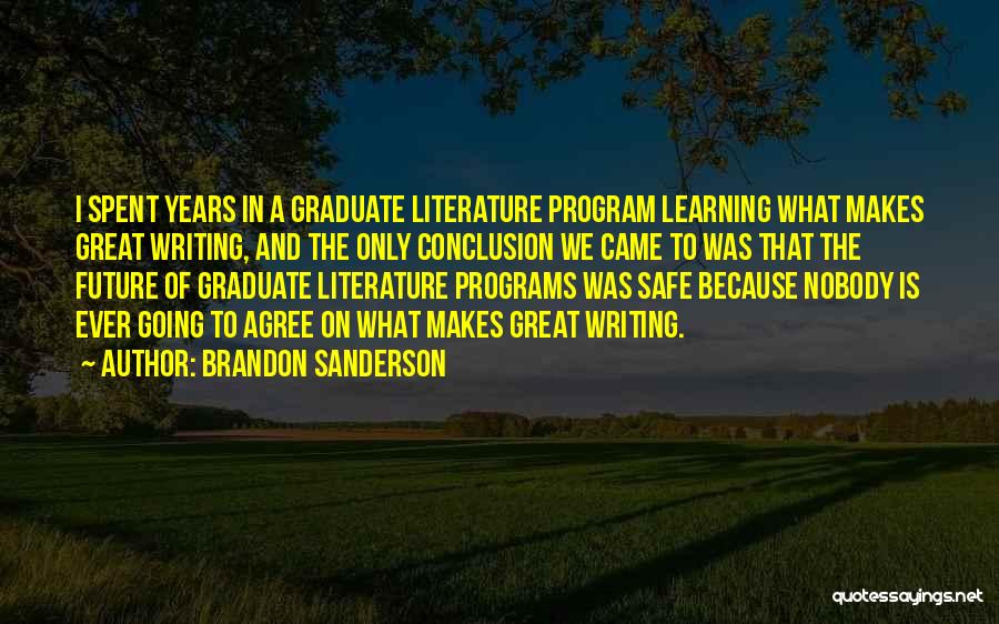 Learning Literature Quotes By Brandon Sanderson