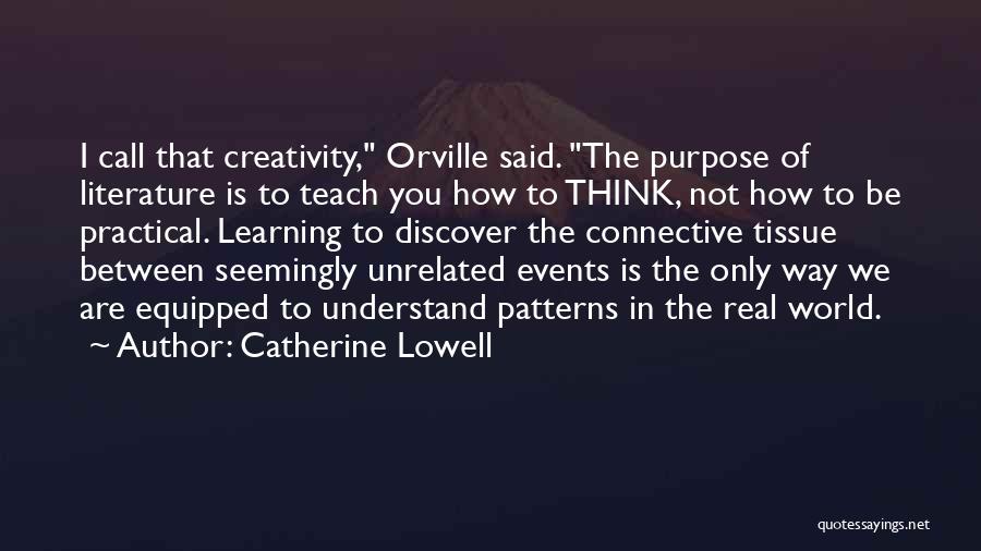 Learning Literature Quotes By Catherine Lowell