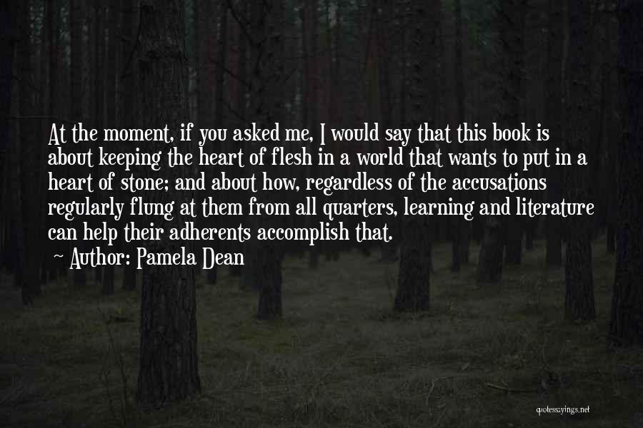 Learning Literature Quotes By Pamela Dean