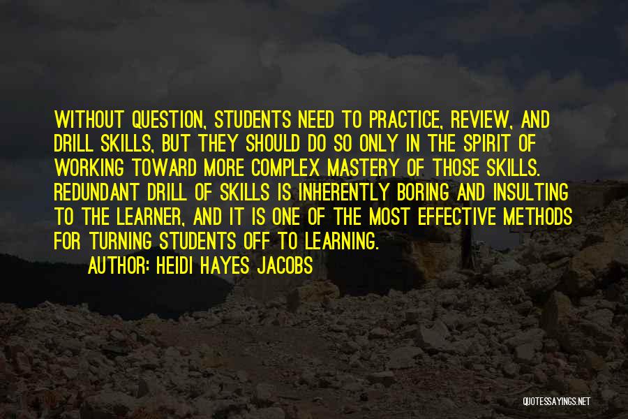 Learning Methods Quotes By Heidi Hayes Jacobs