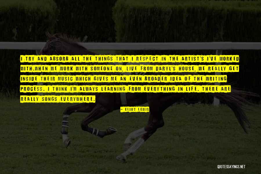 Learning Music Quotes By Eliot Lewis Learning Music Quotes By Eliot Lewis