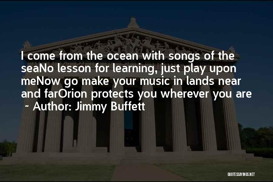 Learning Music Quotes By Jimmy Buffett