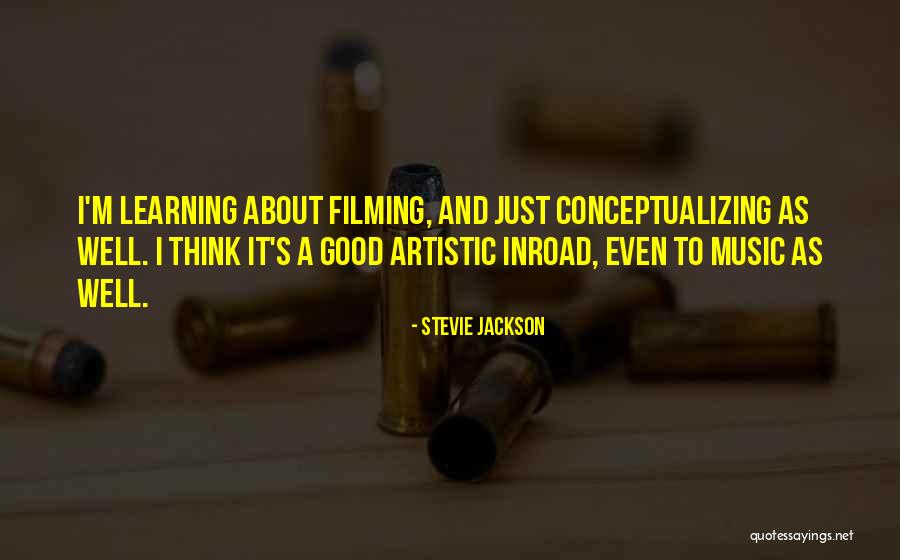 Learning Music Quotes By Stevie Jackson Learning Music Quotes By Stevie Jackson