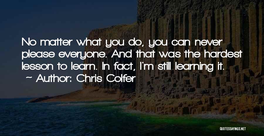 Learning My Lesson Quotes By Chris Colfer