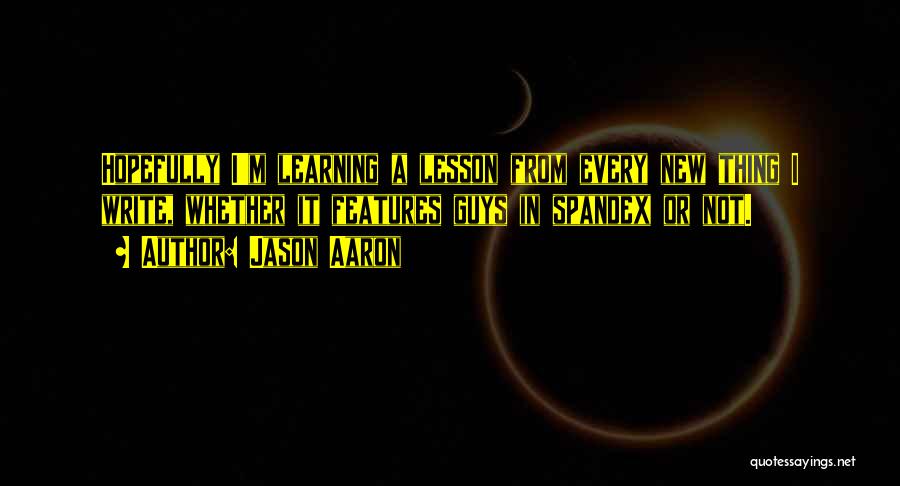 Learning My Lesson Quotes By Jason Aaron