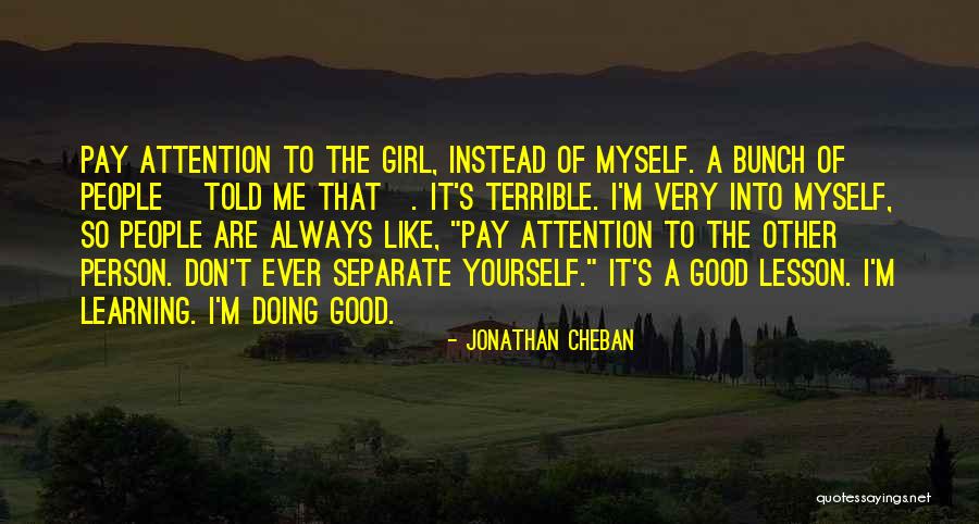 Learning My Lesson Quotes By Jonathan Cheban