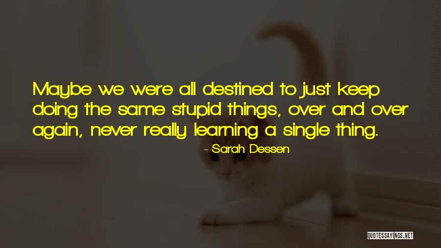 Learning My Lesson Quotes By Sarah Dessen