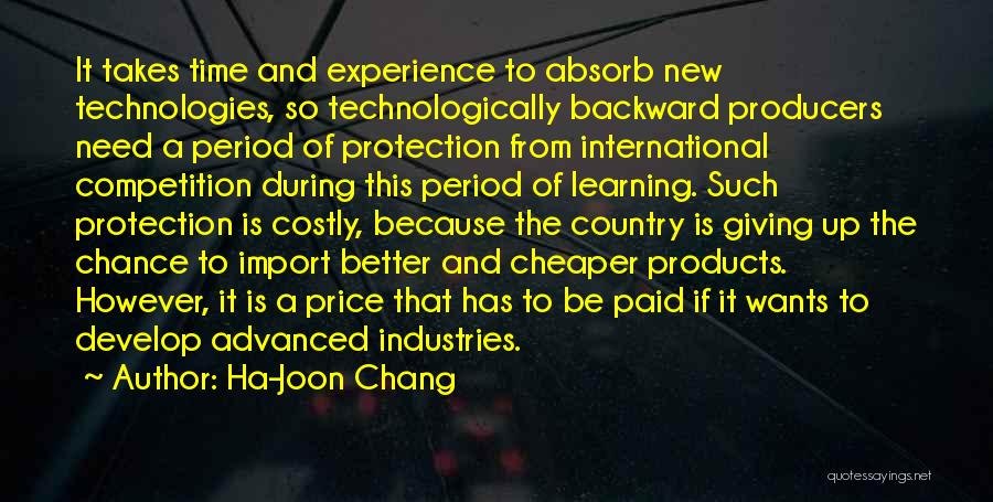 Learning New Technology Quotes By Ha-Joon Chang