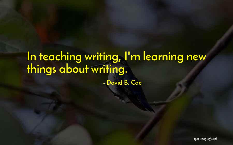 Learning New Things About Yourself Quotes By David B. Coe