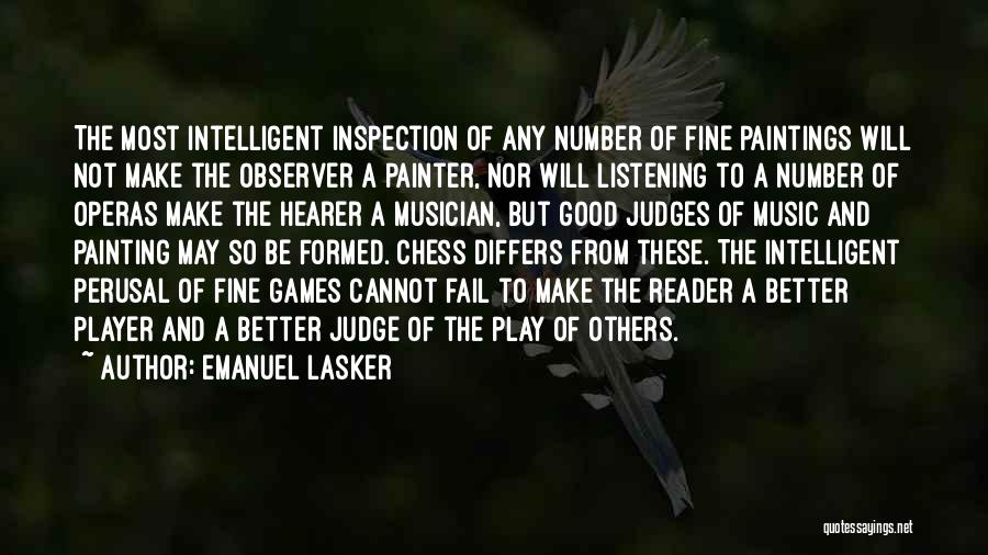Learning Not To Judge Quotes By Emanuel Lasker