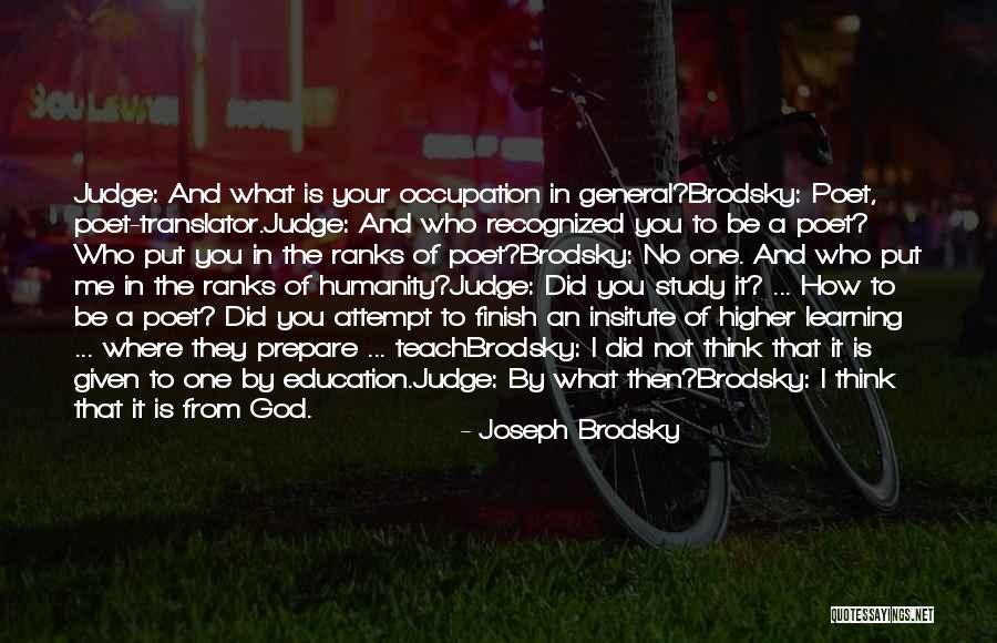 Learning Not To Judge Quotes By Joseph Brodsky