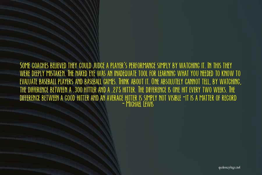 Learning Not To Judge Quotes By Michael Lewis Learning Not To Judge Quotes By Michael Lewis