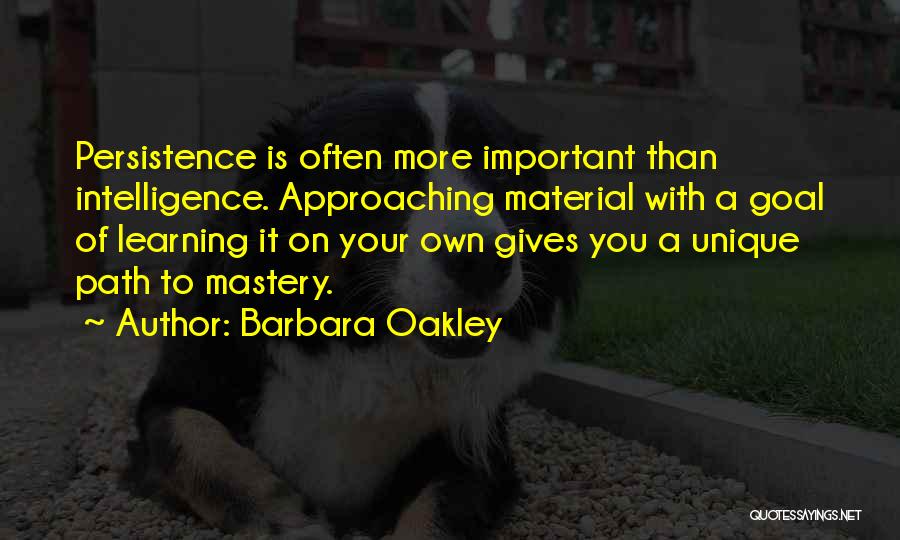 Learning On Your Own Quotes By Barbara Oakley