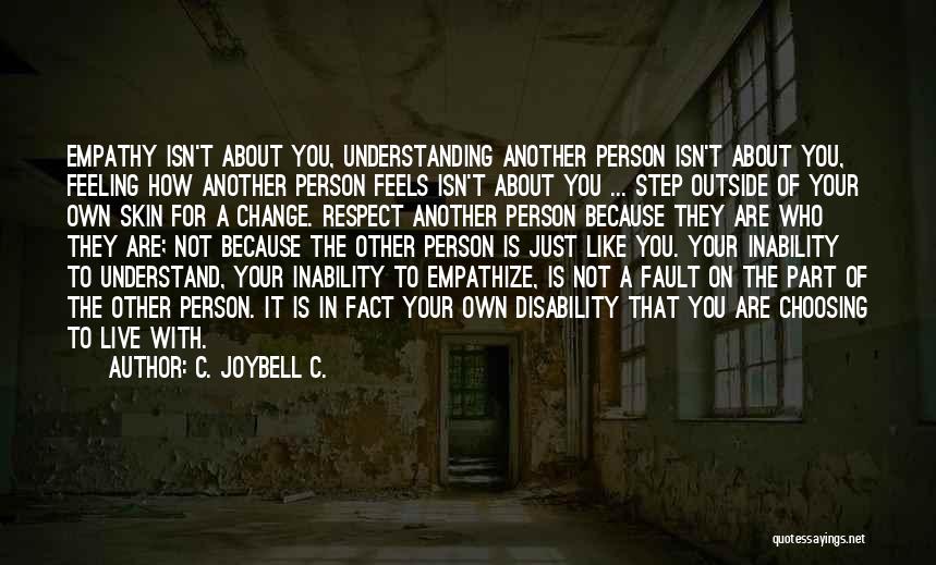 Learning On Your Own Quotes By C. JoyBell C.
