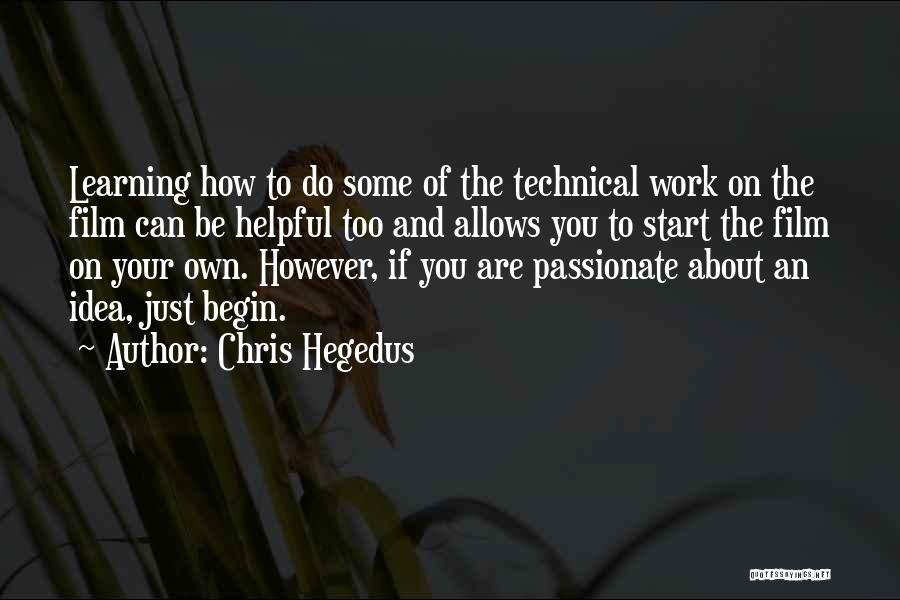 Learning On Your Own Quotes By Chris Hegedus