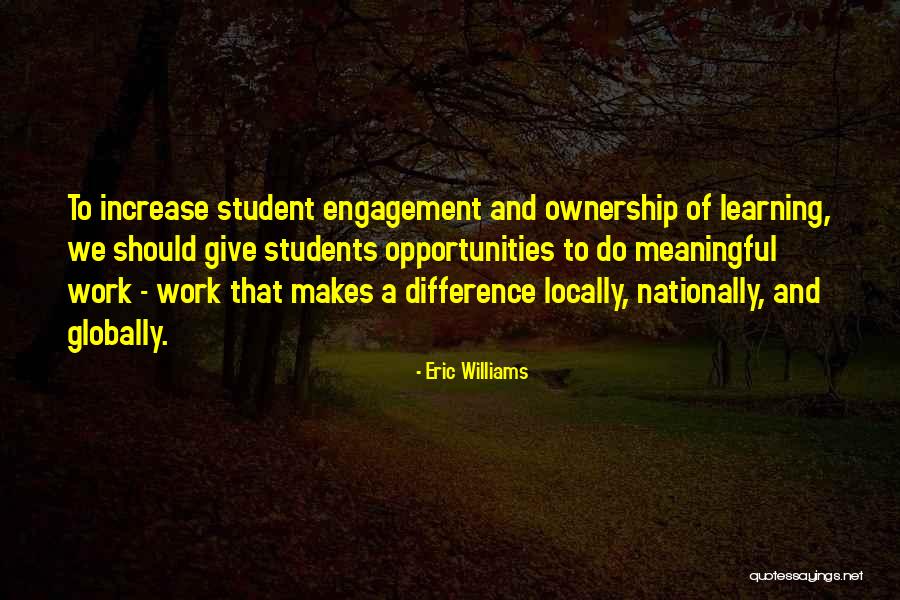 Learning Opportunity Quotes By Eric Williams Learning Opportunity Quotes By Eric Williams