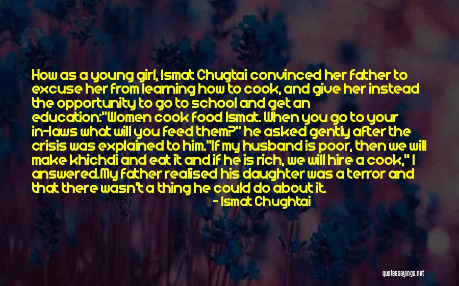 Learning Opportunity Quotes By Ismat Chughtai Learning Opportunity Quotes By Ismat Chughtai