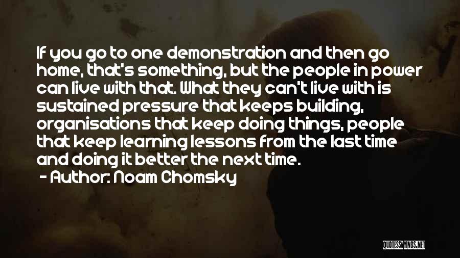 Learning Organisations Quotes By Noam Chomsky