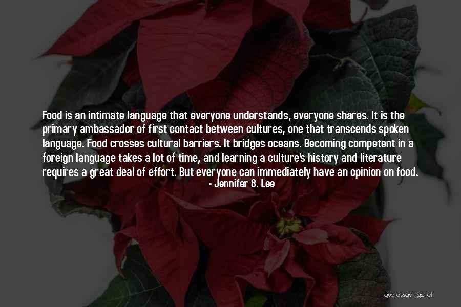 Learning Other Cultures Quotes By Jennifer 8. Lee