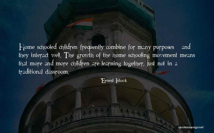 Learning Outside The Classroom Quotes By Ernest Istook