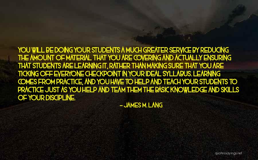 Learning Outside The Classroom Quotes By James M. Lang