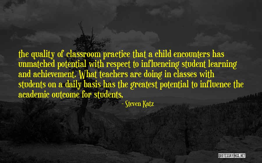 Learning Outside The Classroom Quotes By Steven Katz