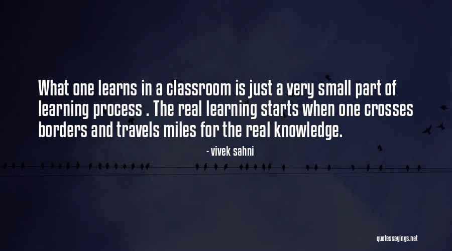 Learning Outside The Classroom Quotes By Vivek Sahni